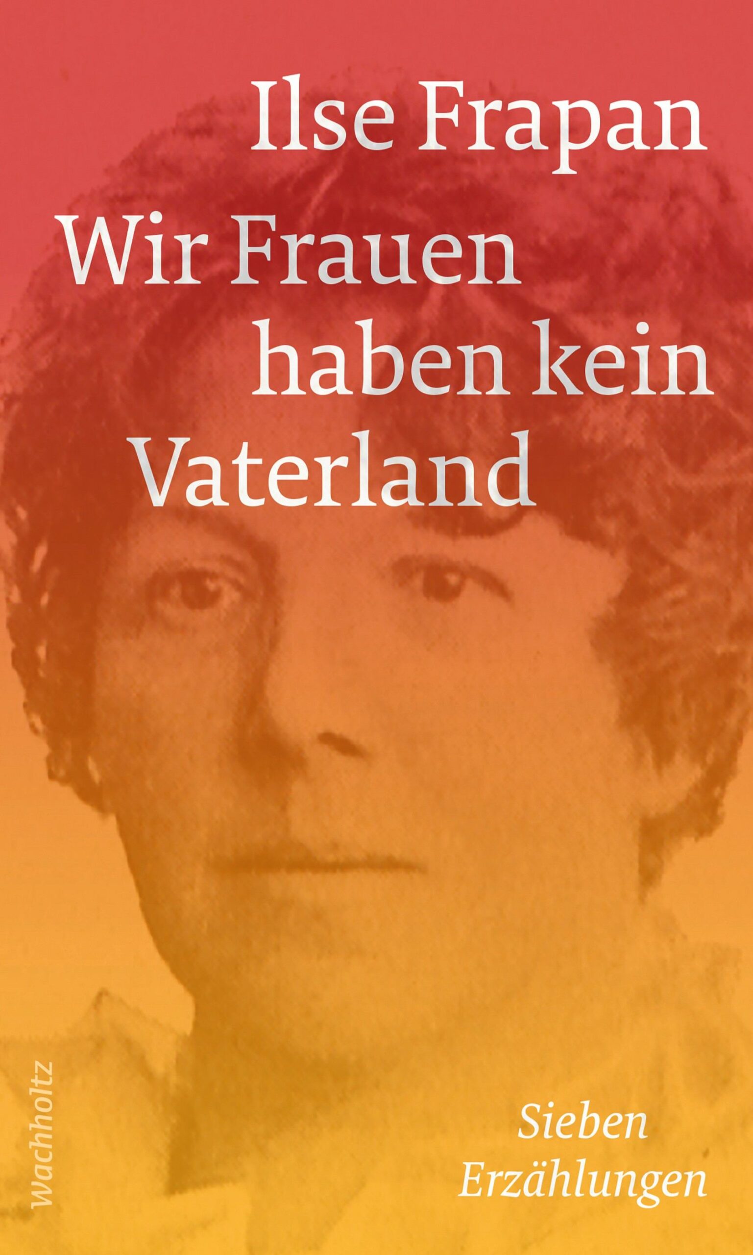 260531_Cover_Wir Frauen-klein »Wir haben kein Vaterland« von Ilse Frapan